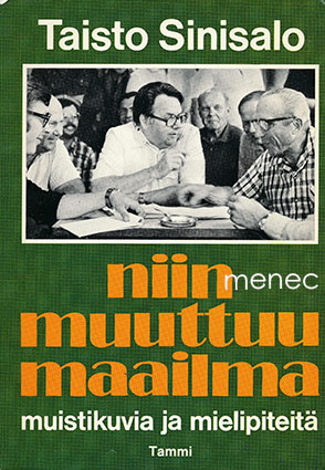 Sinisalo, Taisto - Niin muuttuu maailma 