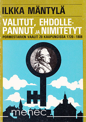 Mäntylä, Ilkka - Valitut, ehdollepannut ja nimitetyt 