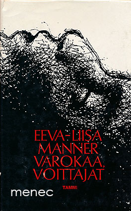 Manner, Eeva-Liisa - Varokaa voittajat 