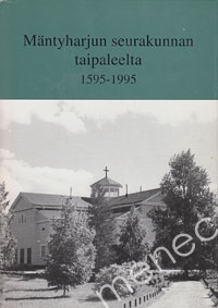 Mäntyharjun seurakunnan taipaleelta 