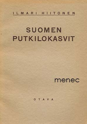Hiitonen, Ilmari - Suomen putkilokasvit 