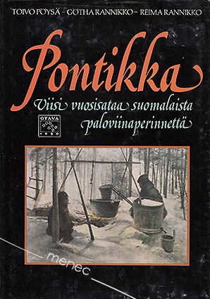 Pöysä, Toivo & Rannikko, Götha & Rannikko, Reima - Pontikka 