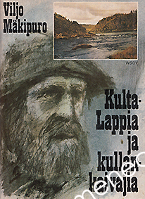Mäkipuro, Viljo - Kulta-Lappia ja kullankaivajia 