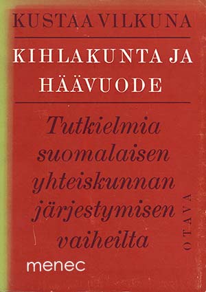 Vilkuna, Kustaa - Kihlakunta ja häävuode 