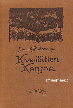Paulaharju, Samuli - Kiveliöitten kansaa 