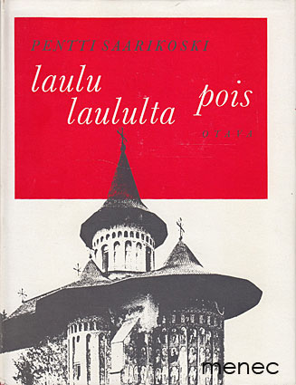 Saarikoski, Pentti - Laulu laululta pois 