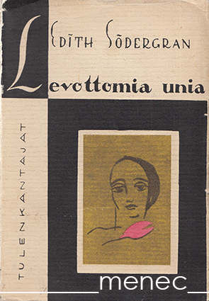 Södergran, Edith - Levottomia unia 