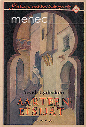Lydecken, Arvid - Aarteenetsijät 