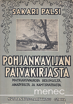 Pälsi, Sakari - Pohjankävijän päiväkirjasta 