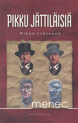 Lehtonen, Mikko - Pikku jättiläisiä 