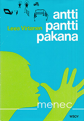 Virtanen, Leea - Antti pantti pakana 