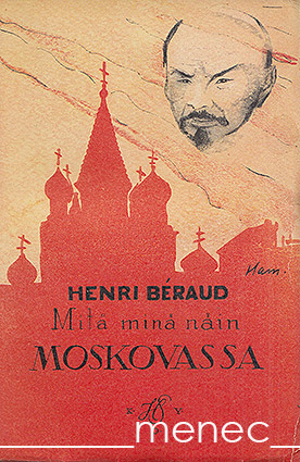 Béraud, Henri - Mitä minä näin Moskovassa 