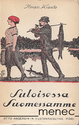 Kianto, Ilmari - Suloisessa Suomessamme 
