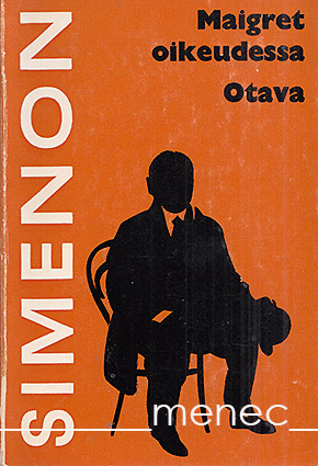Simenon, Georges - Maigret oikeudessa 
