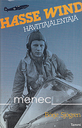 Sjögren, Börje - Hasse Wind – hävittäjälentäjä 