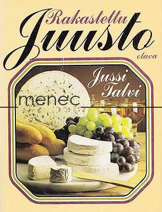 Talvi, Jussi - Rakastettu juusto 