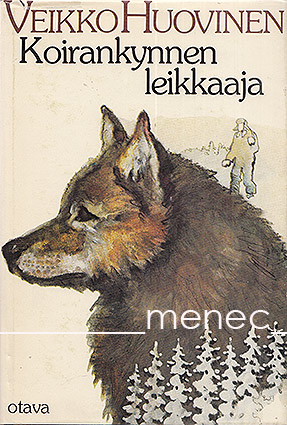 Huovinen, Veikko - Koirankynnen leikkaaja 