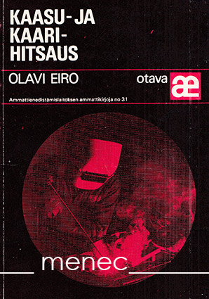 Eiro, Olavi - Kaasu- ja kaarihitsaus 