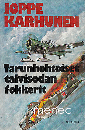 Karhunen, Joppe - Tarunhohtoiset talvisodan fokkerit 