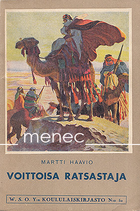 Haavio, Martti - Voittoisa ratsastaja 