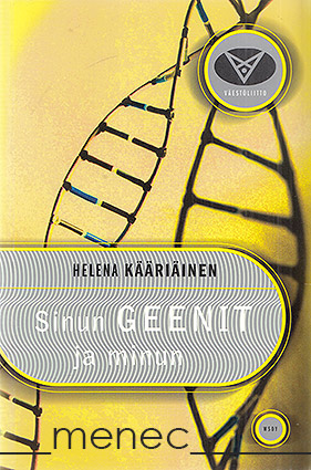 Kääriäinen, Helena - Sinun geenit ja minun 