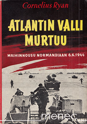 Ryan, Cornelius - Atlantin valli murtuu 