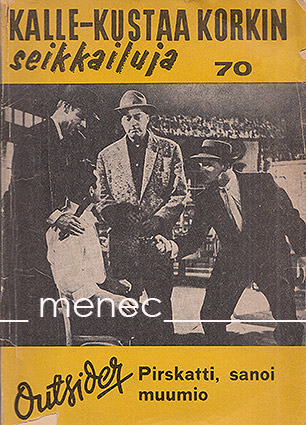 Outsider - Pirskatti, sanoi muumio 