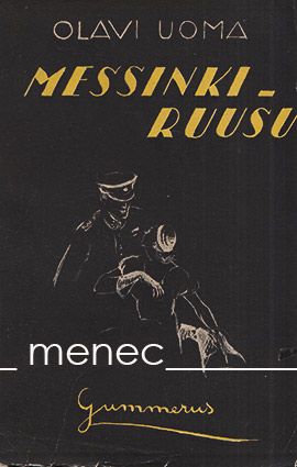 Uoma, Olavi - Messinkiruusu 