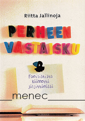 Jallinoja, Riitta - Perheen vastaisku 