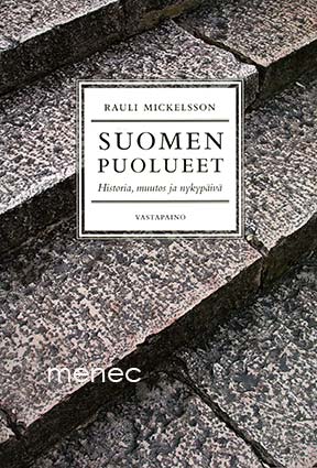 Mickelsson, Rauli - Suomen puolueet. Historia, muutos ja nykypäivä 
