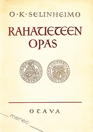 Selinheimo, O. K. - Rahatieteen opas 