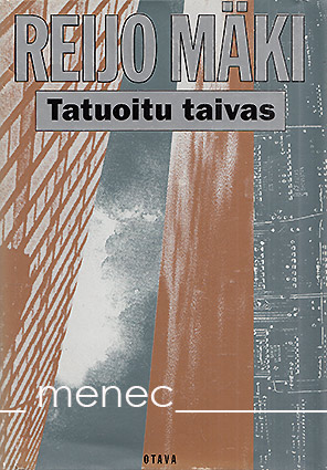 Mäki, Reijo - Tatuoitu taivas 