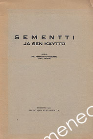 Muoniovaara, M. - Sementti ja sen käyttö 