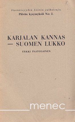 Paavolainen, Erkki - Karjalan Kannas – Suomen lukko 