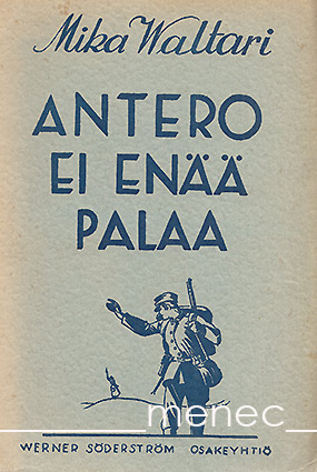 Waltari, Mika - Antero ei enää palaa 