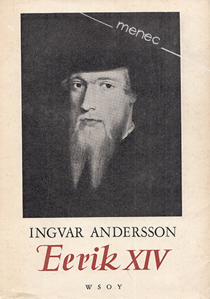 Andersson, Ingvar - Eerik XIV 