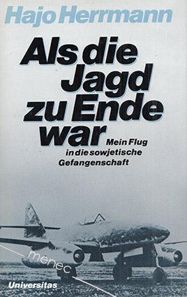 Herrmann, Hajo - Als die Jagd zu Ende war 