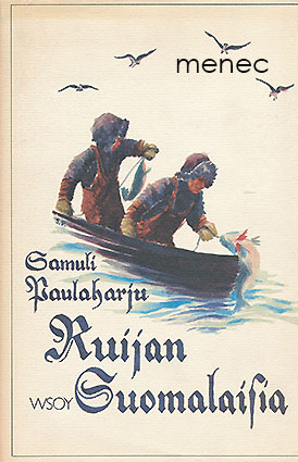 Paulaharju, Samuli - Ruijan suomalaisia 