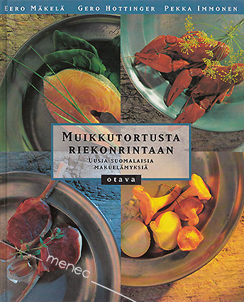 Mäkelä, Eero & Hottinger, Gero & Immonen, Pekka - Muikkutortusta riekonrintaan 