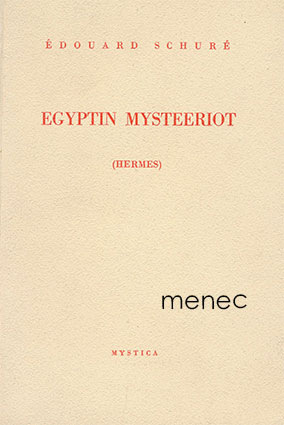 Schuré, Édouard - Egyptin mysteeriot 