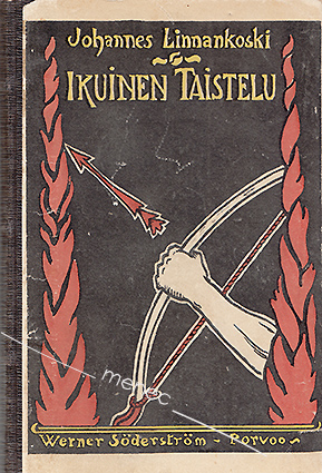 Linnankoski, Johannes - Ikuinen taistelu 